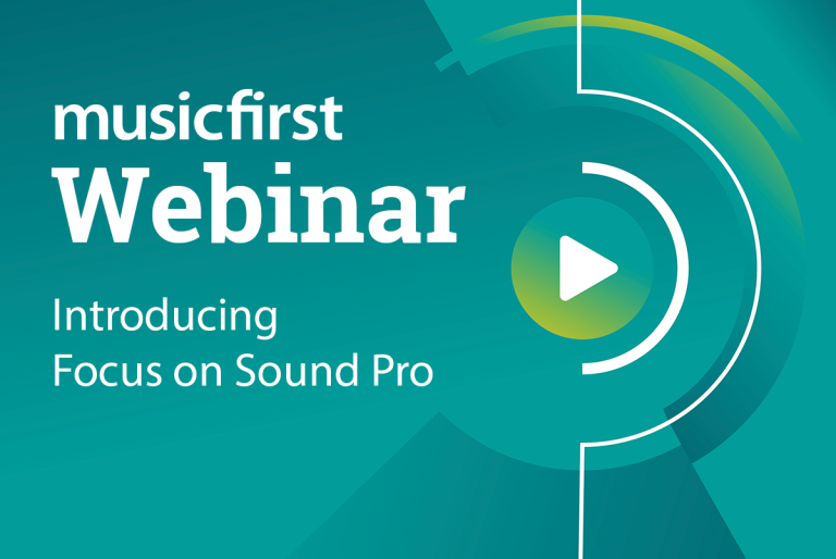 "MusicFirst Webinar: Introducing Focus on Sound Pro" on abstract green & aqua background with "Play" icon featured 