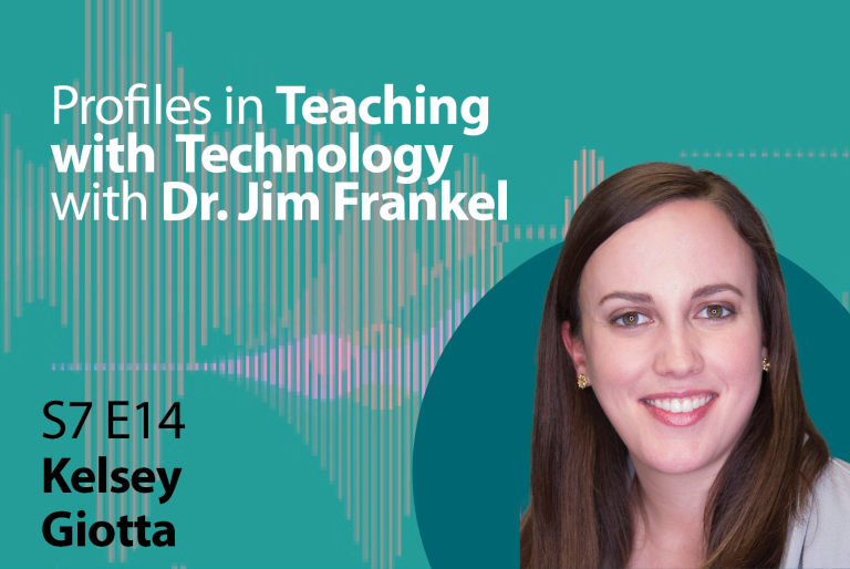 Text card: Profile of teaching with Technology with Dr. Jim Frankel, S7 E14 Picture of guest
