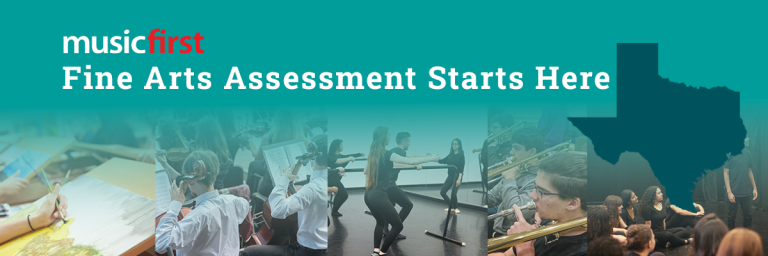 Fine arts assessment starts here Texas image